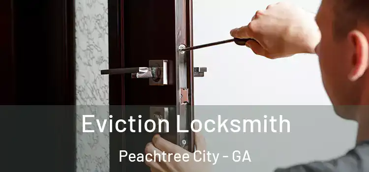  Eviction Locksmith Peachtree City - GA