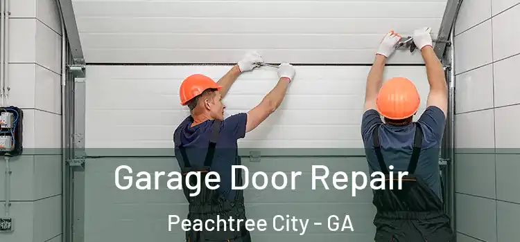  Garage Door Repair Peachtree City - GA