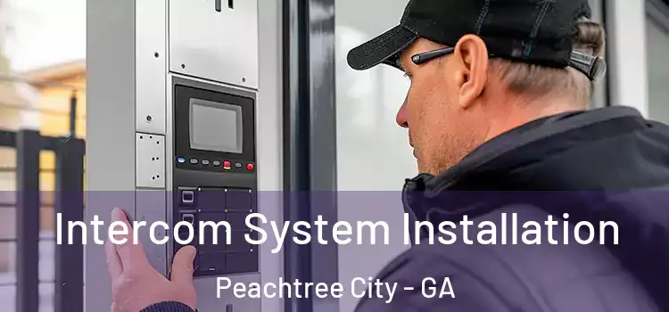  Intercom System Installation Peachtree City - GA