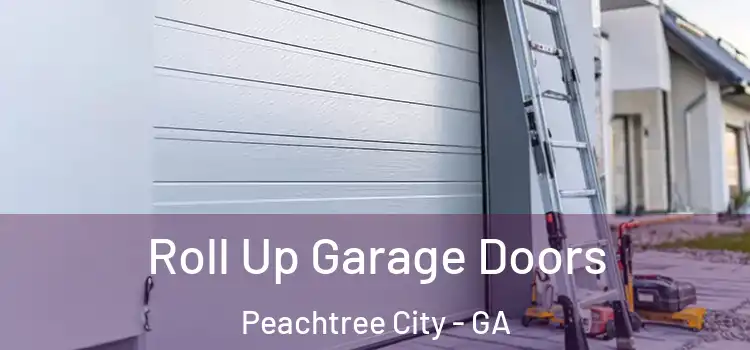  Roll Up Garage Doors Peachtree City - GA